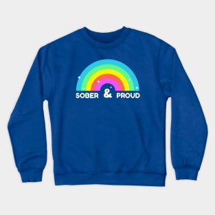 Sober And Proud Crewneck Sweatshirt